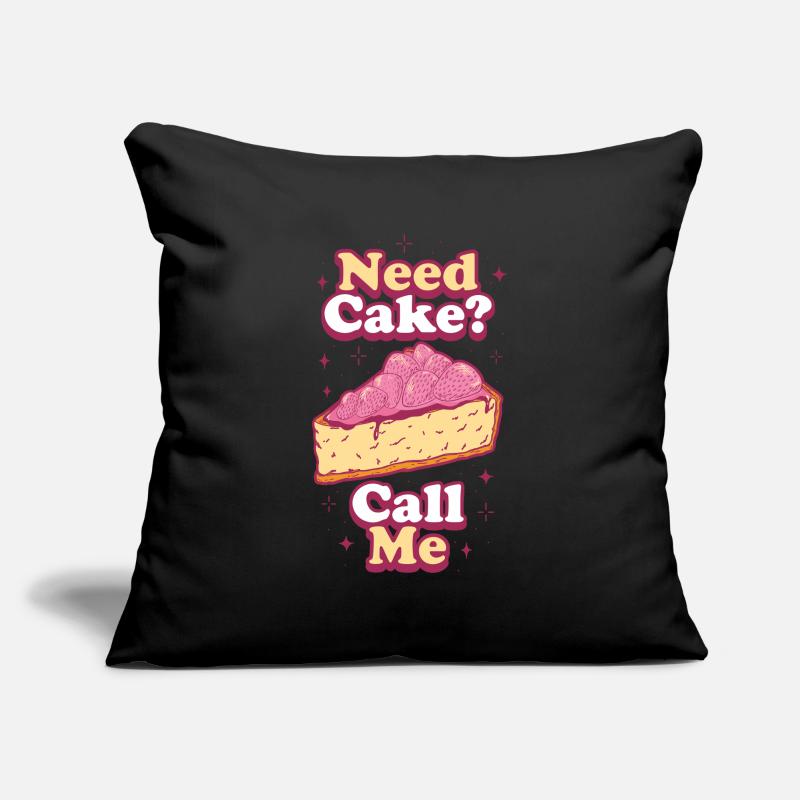 Need Cake Call Me Cake Gift Sofa pillowcase 17,3'' x 17,3'' (45 x 45 cm)
