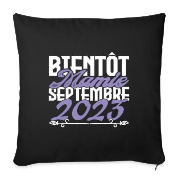 Annonce grossesse. bientôt Mamie Septembre 2023. - Housse de coussin décorative 45 x 45 cm - noir - Devant