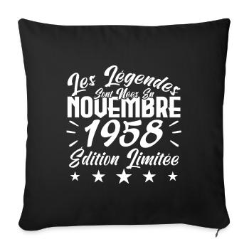 Les Légendes sont Nées En Novembre 1958 Cadeau. - Housse de coussin décorative 45 x 45 cm - noir - Devant