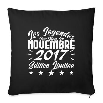 Les Légendes sont Nées En Novembre 2017 Cadeau. - Housse de coussin décorative 45 x 45 cm - noir - Devant