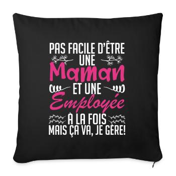 pas facile d'être une maman et une Employée - Housse de coussin décorative 45 x 45 cm - noir - Devant