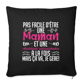 d'être une maman et une Assistante administrative. - Housse de coussin décorative 45 x 45 cm - noir - Devant