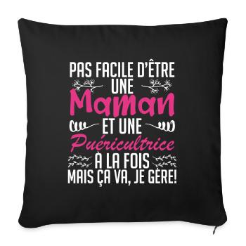 pas facile d'être une maman et une Puéricultrice. - Housse de coussin décorative 45 x 45 cm - noir - Devant