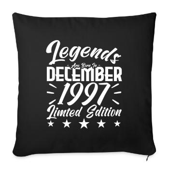 anniversary gift,Legends are born in DECEMBER 1997 - Housse de coussin décorative 45 x 45 cm - noir - Devant
