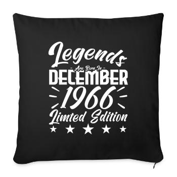 anniversary gift,Legends are born in DECEMBER 1966 - Sofa pillowcase 17,3'' x 17,3'' (45 x 45 cm) - black - Front