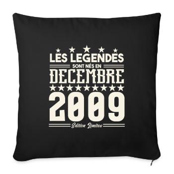 Les Légendes Sont Nés En Décembre 2009, Cadeau. - Housse de coussin décorative 45 x 45 cm - noir - Devant