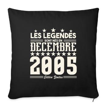 Les Légendes Sont Nés En Décembre 2005, Cadeau. - Housse de coussin décorative 45 x 45 cm - noir - Devant