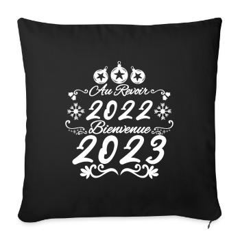 au revoir 2022 bienvenue 2023 cadeau bonne année. - Housse de coussin décorative 45 x 45 cm - noir - Devant