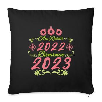 au revoir 2022 bienvenue 2023 cadeau bonne année. - Housse de coussin décorative 45 x 45 cm - noir - Devant