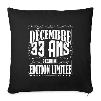 meilleur Cadeau d'anniversaire, Décembre 33 Ans. - Housse de coussin décorative 45 x 45 cm - noir - Devant