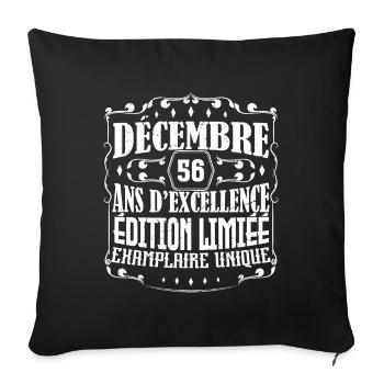 Décembre 56 ans ,Idée Cadeau anniversaire - Housse de coussin décorative 45 x 45 cm - noir - Devant