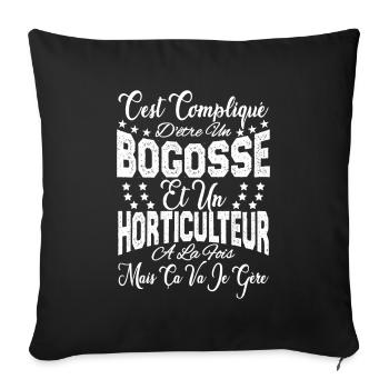 c'est compliqué être un Bogosse et un Horticulteur - Housse de coussin décorative 45 x 45 cm - noir - Devant