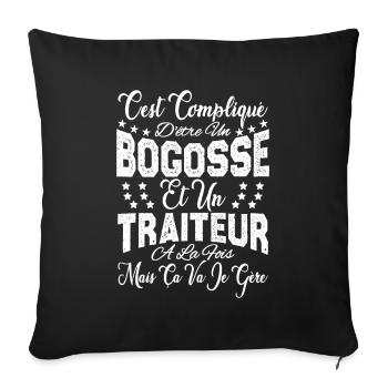 c'est compliqué d'être un Bogosse et un Traiteur. - Housse de coussin décorative 45 x 45 cm - noir - Devant