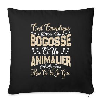 c'est compliqué d'être un Bogosse et un Animalier. - Housse de coussin décorative 45 x 45 cm - noir - Devant