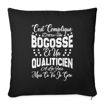 c'est compliqué être un Bogosse et un Qualiticien. - Housse de coussin décorative 45 x 45 cm - noir - Devant