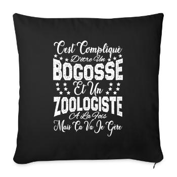 c'est compliqué d'être un Bogosse et un Zoologiste - Housse de coussin décorative 45 x 45 cm - noir - Devant