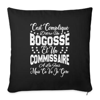 c'est compliqué être un Bogosse et un Commissaire. - Housse de coussin décorative 45 x 45 cm - noir - Devant