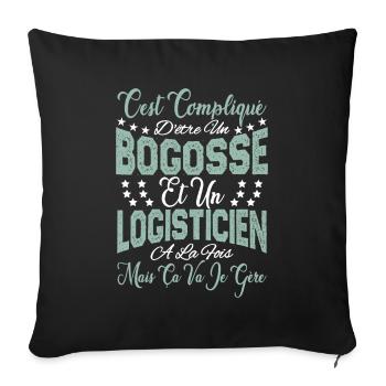 c'est compliqué être un Bogosse et un Logisticien. - Housse de coussin décorative 45 x 45 cm - noir - Devant
