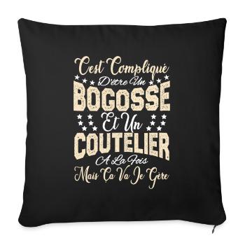 c'est compliqué d'être un Bogosse et un Coutelier. - Housse de coussin décorative 45 x 45 cm - noir - Devant