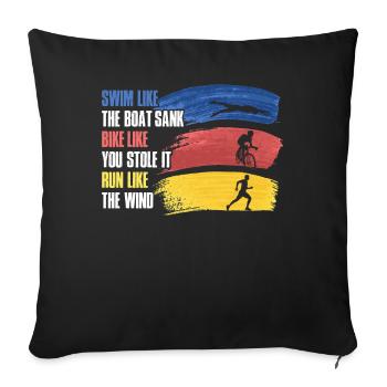 Swim Like The Boat Sank Triathlon Geschenk - Sofakissenbezug 45 x 45 cm - Schwarz - Vorne