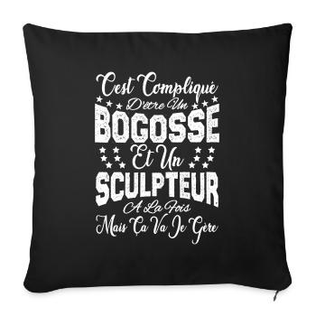 c'est compliqué d'être un Bogosse et un Sculpteur. - Housse de coussin décorative 45 x 45 cm - noir - Devant