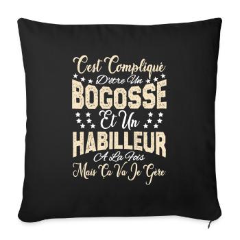c'est compliqué d'être un Bogosse et un Habilleur. - Housse de coussin décorative 45 x 45 cm - noir - Devant