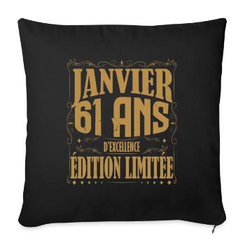 Janvier 61 ans. Cadeau 61 ans janvier anniversaire - Housse de coussin décorative 45 x 45 cm - noir - Devant