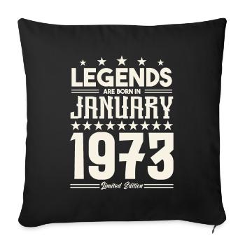Geschenklegende Januar 1973. Geschenk Januar 1973. - Sofakissenbezug 45 x 45 cm - Schwarz - Vorne