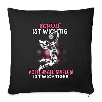 Volleyball spielen ist wichtiger Volleyballerin - Sofakissenbezug 45 x 45 cm - Schwarz - Vorne