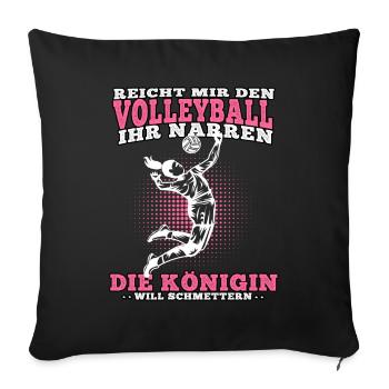 Volleyball Königin will schmettern Volleyballerin - Sofakissenbezug 45 x 45 cm - Schwarz - Vorne