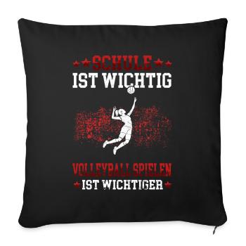 Volleyball spielen ist wichtiger Volleyballerin - Sofakissenbezug 45 x 45 cm - Schwarz - Vorne