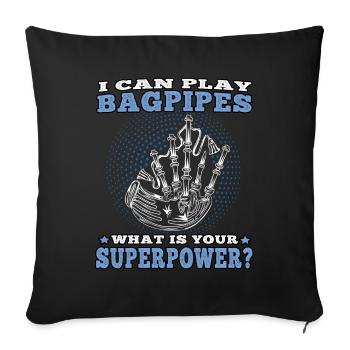 I play Bagpipes Dudelsack schottische Sackpfeife - Sofakissenbezug 45 x 45 cm - Schwarz - Vorne