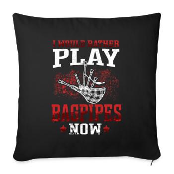 Prefer to play bagpipes Scottish bagpipe - Sofa pillowcase 17,3'' x 17,3'' (45 x 45 cm) - black - Front