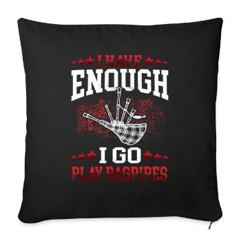 I go play Bagpipe Dudelsack schottische Sackpfeife - Sofakissenbezug 45 x 45 cm - Schwarz - Vorne