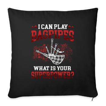 I play Bagpipes Dudelsack schottische Sackpfeife - Sofakissenbezug 45 x 45 cm - Schwarz - Vorne