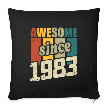 40 years old Awesome since 1983 40th birthday - Sofa pillowcase 17,3'' x 17,3'' (45 x 45 cm) - black - Front