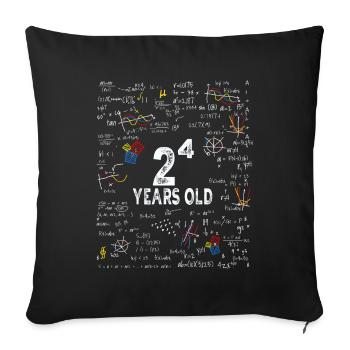 Two to the power of four = 16 years old - Mathematics - Sofa pillowcase 17,3'' x 17,3'' (45 x 45 cm) - black - Front