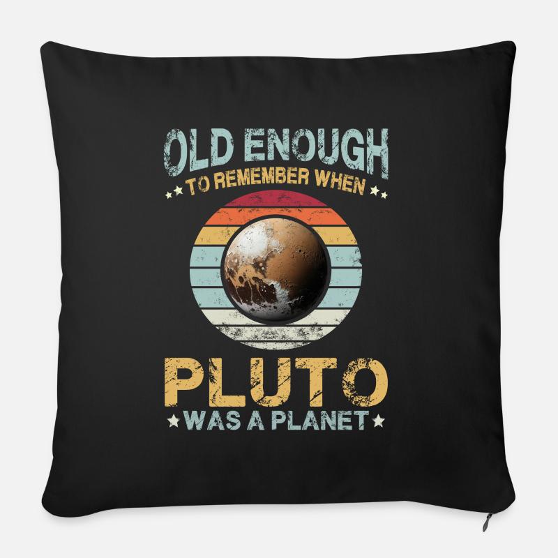 Sonnensystem Planeten alt genug Pluto wissenschaft - Sofakissenbezug 45 x 45 cm - Schwarz