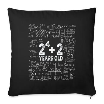 Deux à la puissance de quatre = 18 ans - Mathématiques - Housse de coussin décorative 45 x 45 cm - noir - Devant