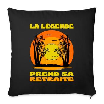 La Légende Prend Sa Retraite Pot De Départ Cadeau - Housse de coussin décorative 45 x 45 cm - noir - Devant