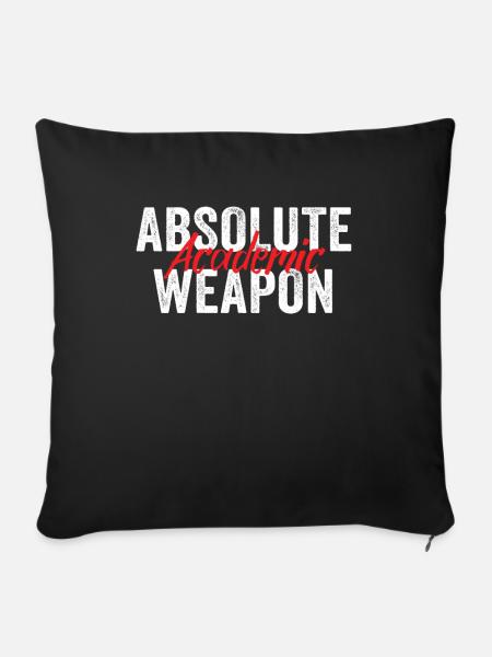 Studenten Absolute Academic Weapon - Sofakissenbezug 45 x 45 cm - Schwarz