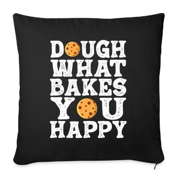 Dough What Bakes You Happy Bäckerei - Sofakissenbezug 45 x 45 cm - Schwarz - Vorne