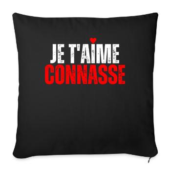 Je T'aime Conasse Humour Drôle Message D'amour - Housse de coussin décorative 45 x 45 cm - noir - Devant