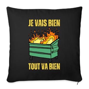 Ca Va Je Vais Bien Tout Va Bien - Benne À Ordure - Housse de coussin décorative 45 x 45 cm - noir - Devant