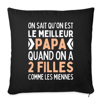 On Est Le Meilleur Papa 2 Filles Comme Les Miennes - Housse de coussin décorative 45 x 45 cm - noir - Devant