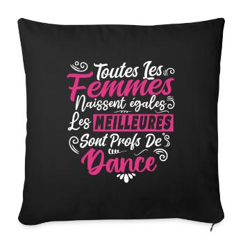 Prof Professeur Danse Métier Humour Cadeau - Housse de coussin décorative 45 x 45 cm - noir - Devant