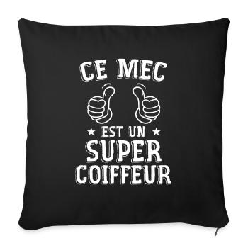 Ce mec est un super coiffeur cadeau coiffeur - Housse de coussin décorative 45 x 45 cm - noir - Devant
