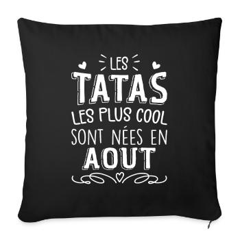 Anniversaire Tante Tata Août Cadeau - Housse de coussin décorative 45 x 45 cm - noir - Devant