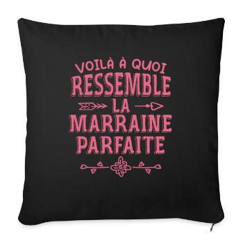 Marraine Parfaite - Parrain - Marraine - Filleule - Housse de coussin décorative 45 x 45 cm - noir - Devant