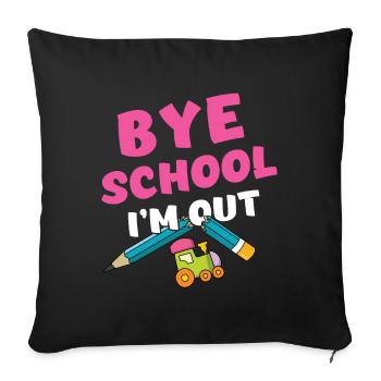 Bye Day Of School Happy Last Class - Sofa pillowcase 17,3'' x 17,3'' (45 x 45 cm) - black - Front